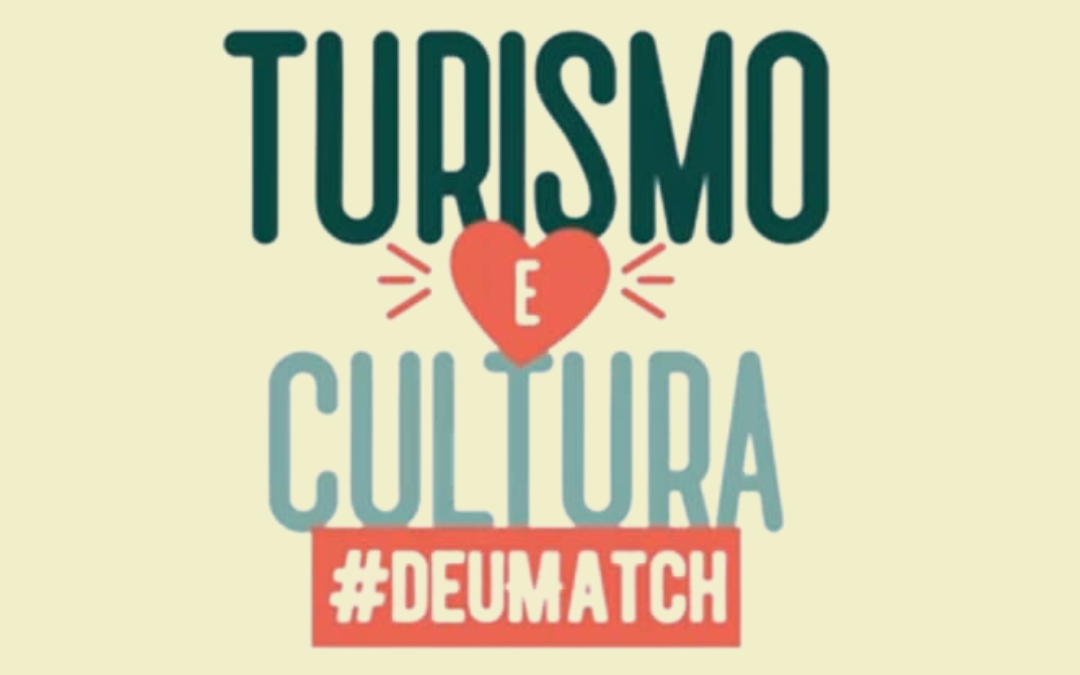 Turismo e Cultura #deumatch